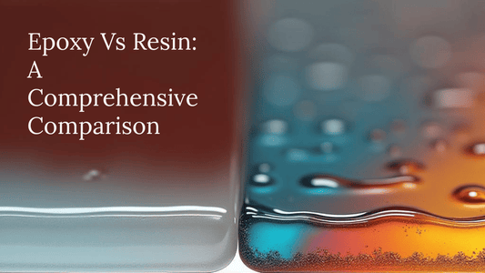Understanding the Differences Between Epoxy and Resin
